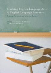 book Teaching English Language Arts to English Language Learners: Preparing Pre-service and In-service Teachers