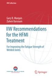 book IIW Recommendations for the HFMI Treatment: For Improving the Fatigue Strength of Welded Joints 