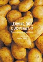 book Learning, Food, and Sustainability: Sites for Resistance and Change