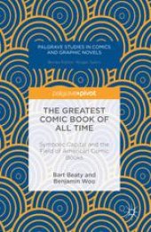 book The Greatest Comic Book of All Time: Symbolic Capital and the Field of American Comic Books