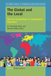 book The Global and the Local: Diverse Perspectives in Comparative Education