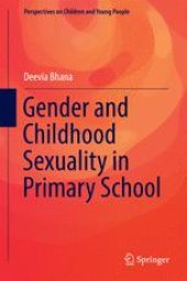 book Gender and Childhood Sexuality in Primary School