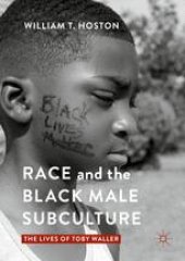 book Race and the Black Male Subculture: The Lives of Toby Waller