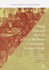 book Royal Heirs and the Uses of Soft Power in Nineteenth-Century Europe