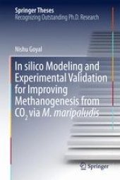 book In silico Modeling and Experimental Validation for Improving Methanogenesis from CO2 via M. maripaludis