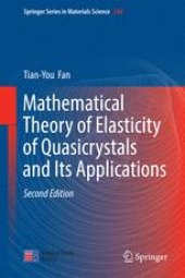 book Mathematical Theory of Elasticity of Quasicrystals and Its Applications