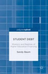 book Student Debt: Rhetoric and Realities of Higher Education Financing