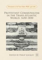 book Protestant Communalism in the Trans-Atlantic World, 1650–1850