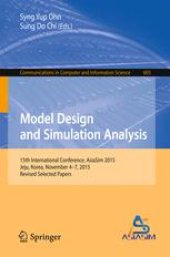 book Model Design and Simulation Analysis: 15th International Conference, AsiaSim 2015, Jeju, Korea, November 4-7, 2015, Revised Selected Papers