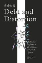 book Debt and Distortion: Risks and Reforms in the Chinese Financial System