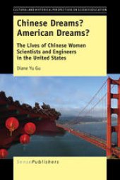 book Chinese Dreams? American Dreams?: The Lives of Chinese Women Scientists and Engineers in the United States