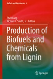 book Production of Biofuels and Chemicals from Lignin