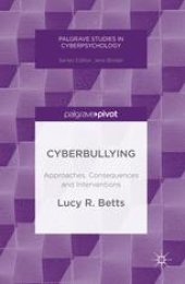 book Cyberbullying: Approaches, Consequences and Interventions