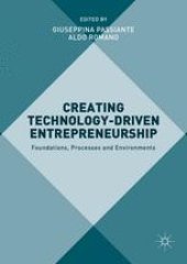 book Creating Technology-Driven Entrepreneurship: Foundations, Processes and Environments