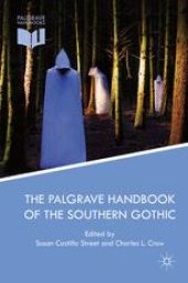 book The Palgrave Handbook of the Southern Gothic