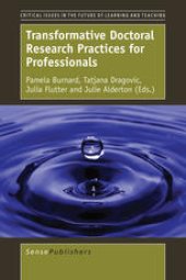 book Transformative Doctoral Research Practices for Professionals