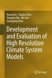 book Development and Evaluation of High Resolution Climate System Models