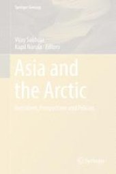 book Asia and the Arctic: Narratives, Perspectives and Policies