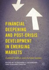 book Financial Deepening and Post-Crisis Development in Emerging Markets: Current Perils and Future Dawns