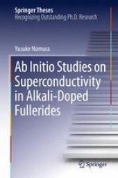 book Ab Initio Studies on Superconductivity in Alkali-Doped Fullerides