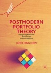 book Postmodern Portfolio Theory:  Navigating Abnormal Markets and Investor Behavior