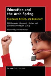 book Education and the Arab Spring: Resistance, Reform, and Democracy