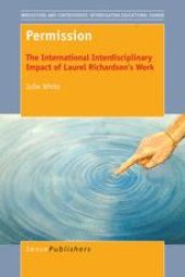 book Permission: The International Interdisciplinary Impact of Laurel Richardson’s Work