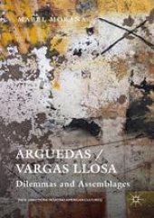 book Arguedas / Vargas Llosa: Dilemmas and Assemblages