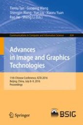 book Advances in Image and Graphics Technologies: 11th Chinese Conference, IGTA 2016, Beijing, China, July 8-9, 2016, Proceedings