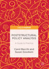 book Poststructural Policy Analysis: A Guide to Practice