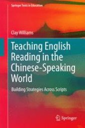 book Teaching English Reading in the Chinese-Speaking World: Building Strategies Across Scripts