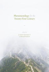 book Phenomenology for the Twenty-First Century