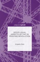 book Socio-Legal Aspects of the 3D Printing Revolution