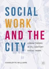 book Social Work and the City: Urban Themes in 21st-Century Social Work