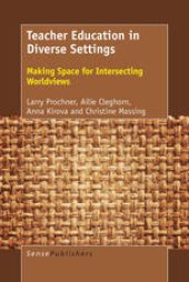 book Teacher Education in Diverse Settings: Making Space for Intersecting Worldviews