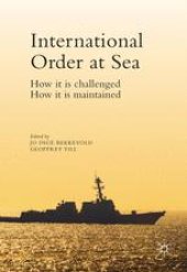 book International Order at Sea: How it is challenged. How it is maintained.