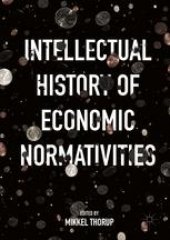 book Intellectual History of Economic Normativities