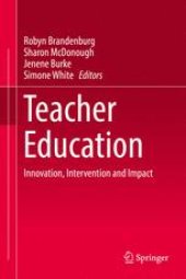 book Teacher Education: Innovation, Intervention and Impact