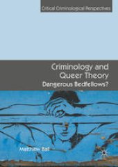 book Criminology and Queer Theory: Dangerous Bedfellows?