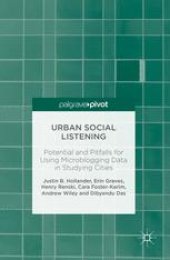 book Urban Social Listening: Potential and Pitfalls for Using Microblogging Data in Studying Cities