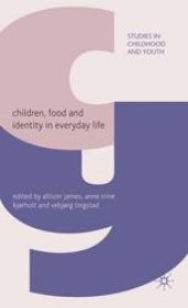 book Children, Food and Identity in Everyday Life