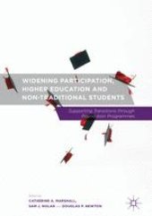 book Widening Participation, Higher Education and Non-Traditional Students: Supporting Transitions through Foundation Programmes