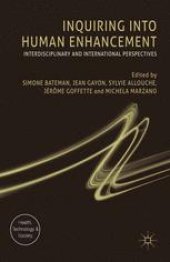 book Inquiring into Human Enhancement: Interdisciplinary and International Perspectives