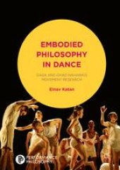 book Embodied Philosophy in Dance: Gaga and Ohad Naharin's Movement Research