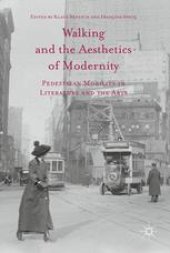 book Walking and the Aesthetics of Modernity: Pedestrian Mobility in Literature and the Arts