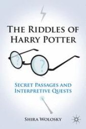 book The Riddles of Harry Potter: Secret Passages and Interpretive Quests