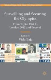 book Surveilling and Securing the Olympics: From Tokyo 1964 to London 2012 and Beyond