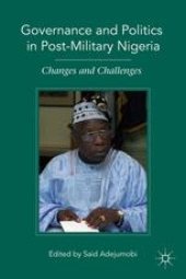 book Governance and Politics in Post-Military Nigeria: Changes and Challenges