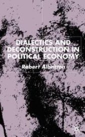 book Dialectics and Deconstruction in Political Economy
