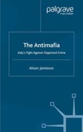 book The Antimafia: Italy’s Fight Against Organized Crime